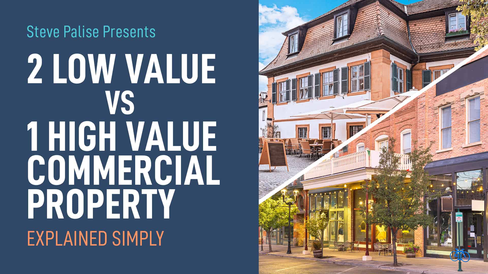 Pillar Thumbnail Palise 13 2 Low Value vs 1 High Value Commercial Property